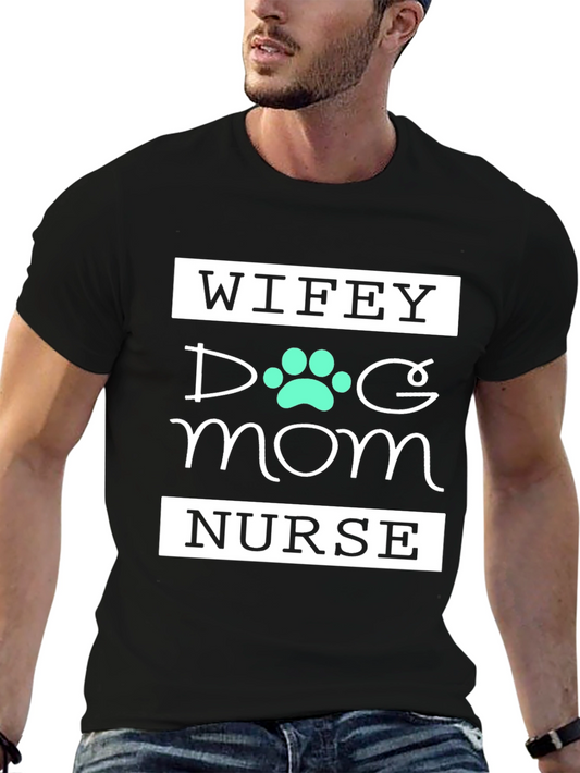 Wifey Dog Mom Nurse Graphic Tee