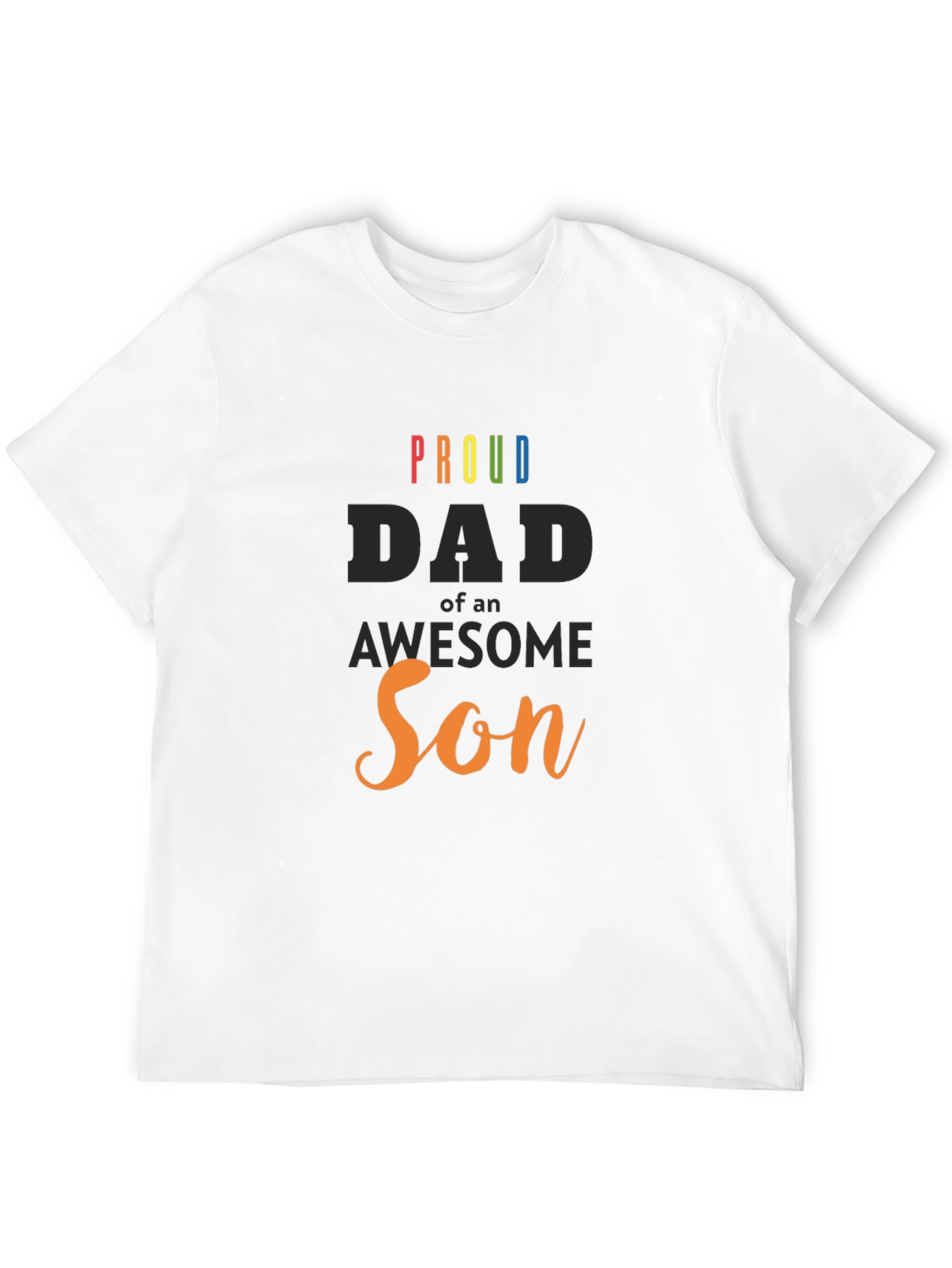 Proud Dad of an Awesome Son Graphic T-Shirt