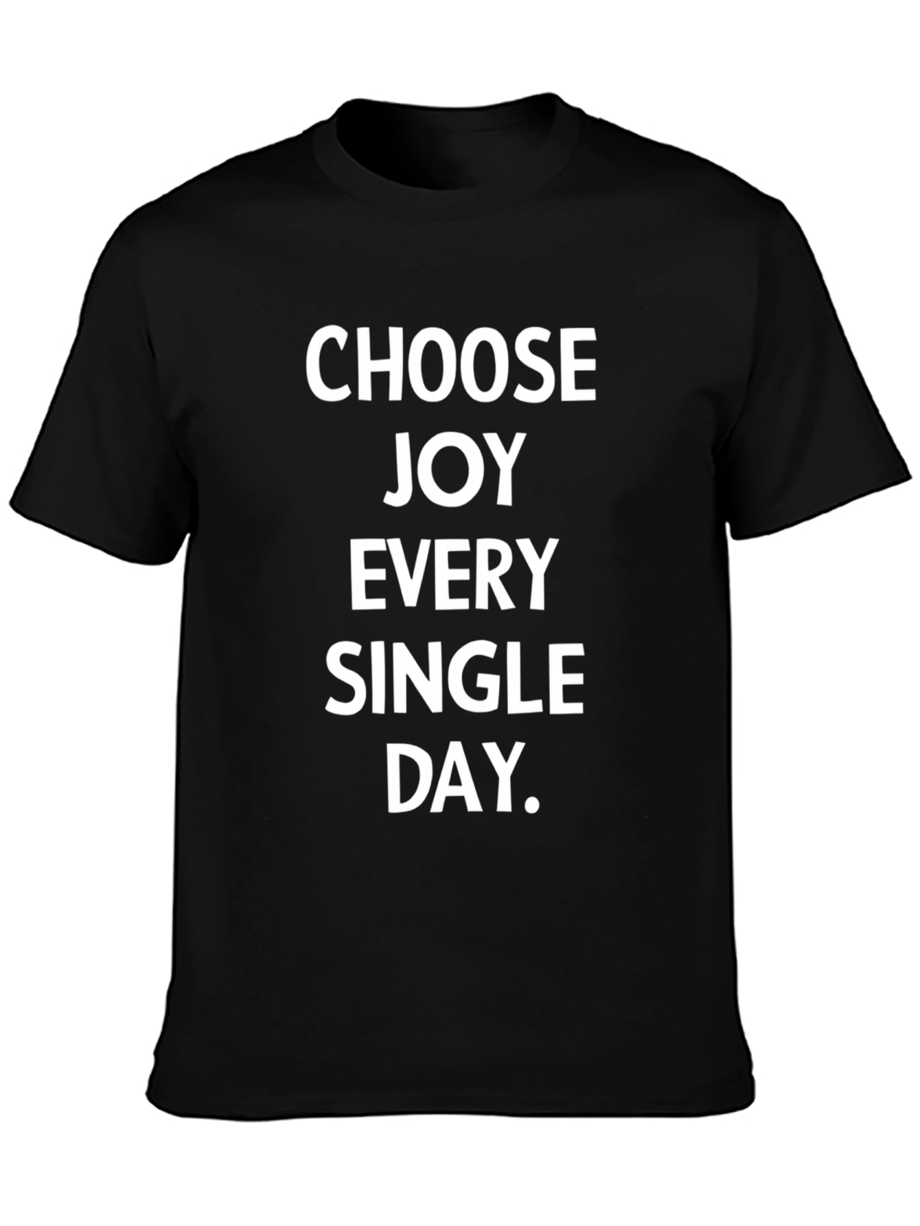 Choose Joy Everyday Black T-Shirt