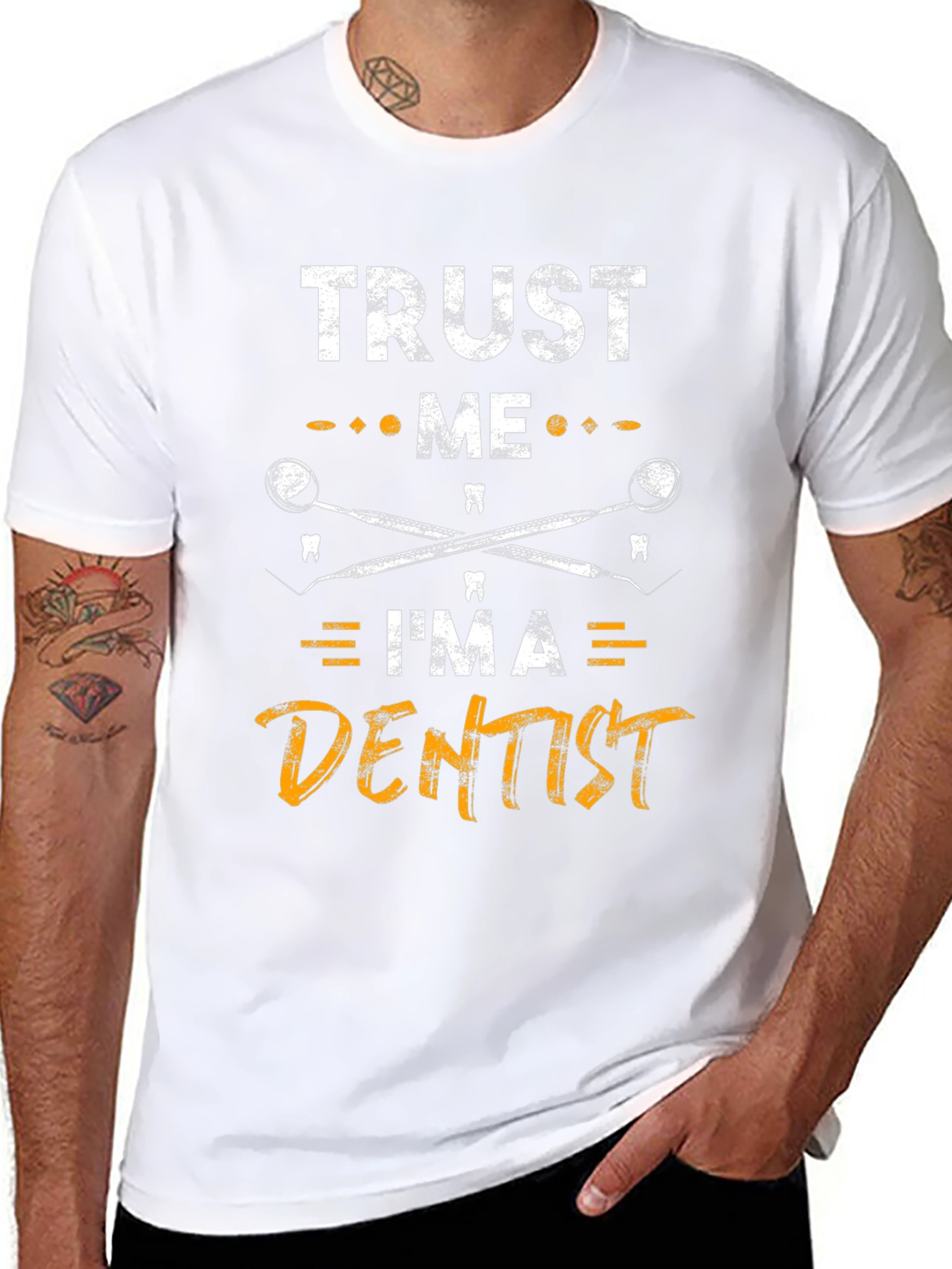 Trust Me Im a Dentist Graphic Tee