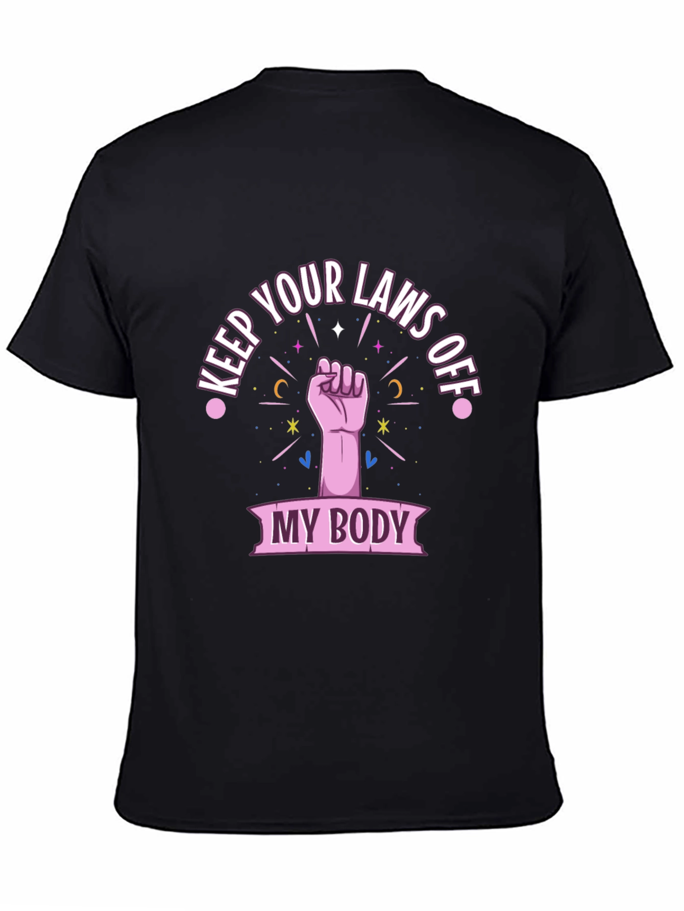 Feminist Pro-Choice My Body Graphic Tee