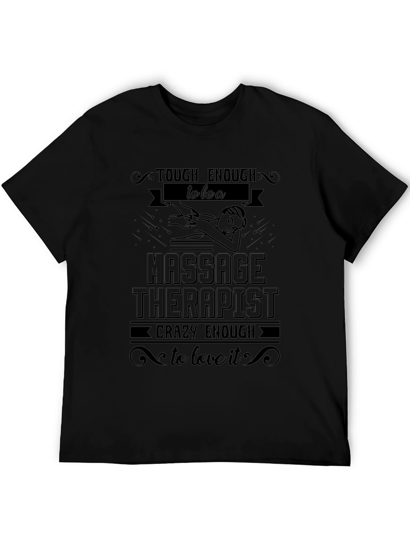 Massage Therapist T-Shirt - Tough Enough & Crazy Enough