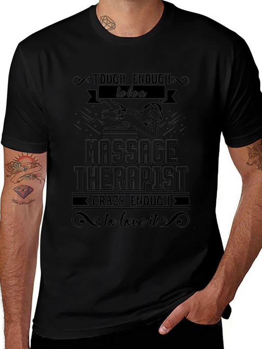 Massage Therapist T-Shirt - Tough Enough & Crazy Enough