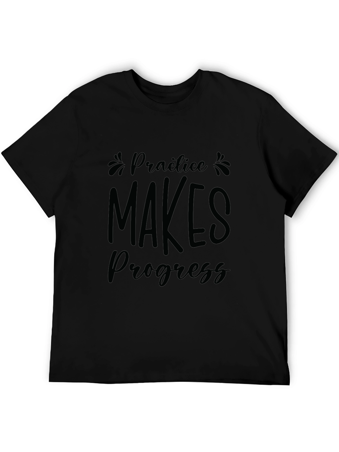 Practice Makes Progress Black T-Shirt