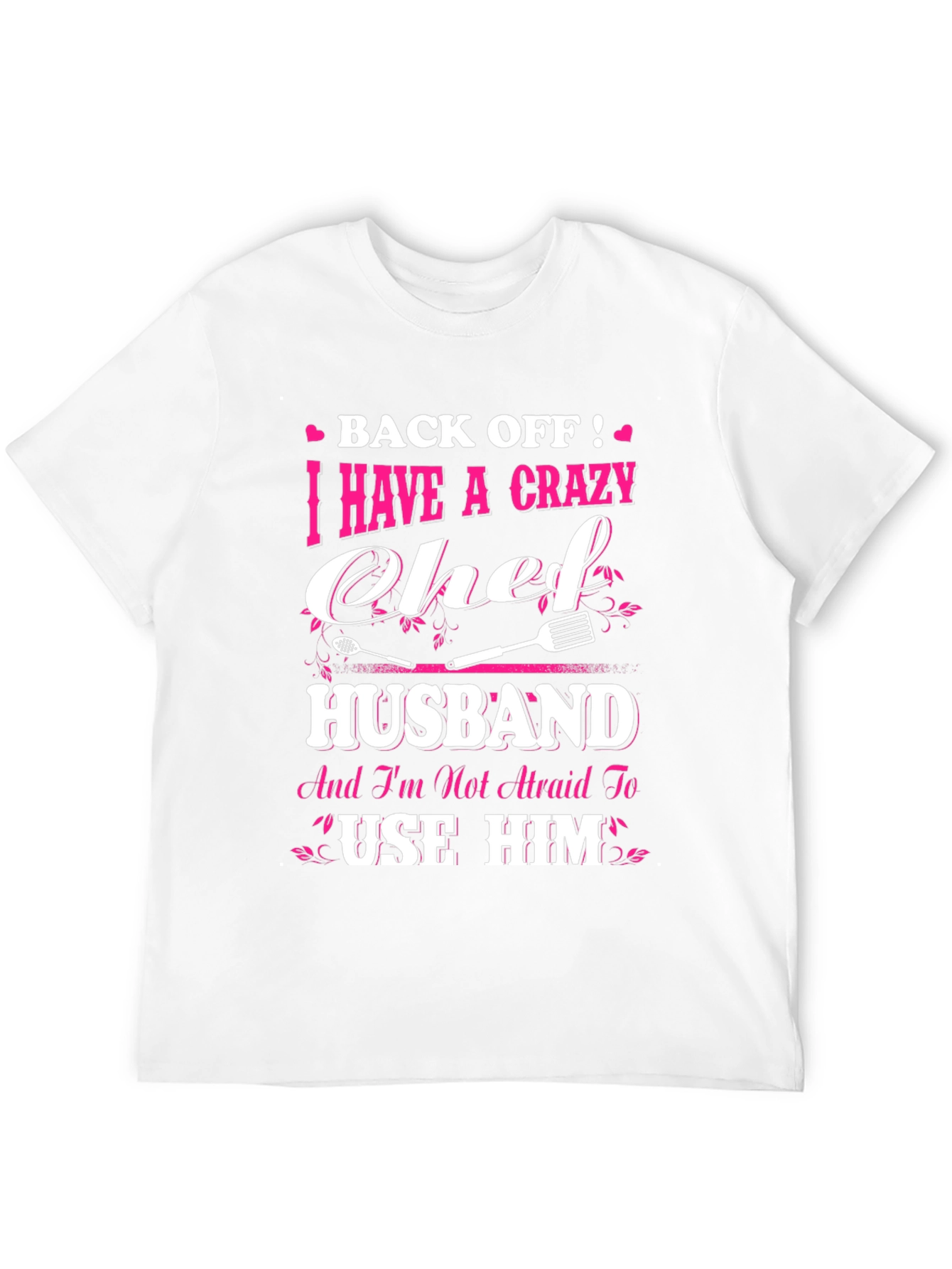 Crazy Chef Husband T-Shirt