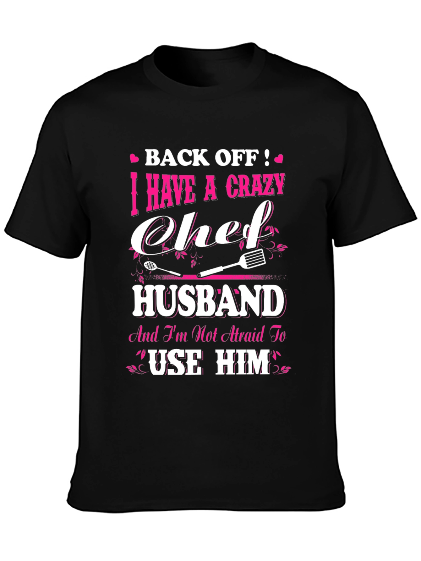 Crazy Chef Husband T-Shirt