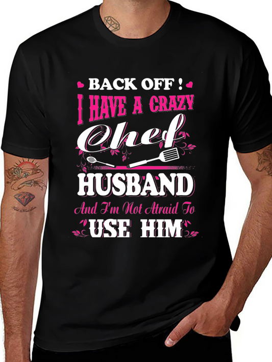 Crazy Chef Husband T-Shirt