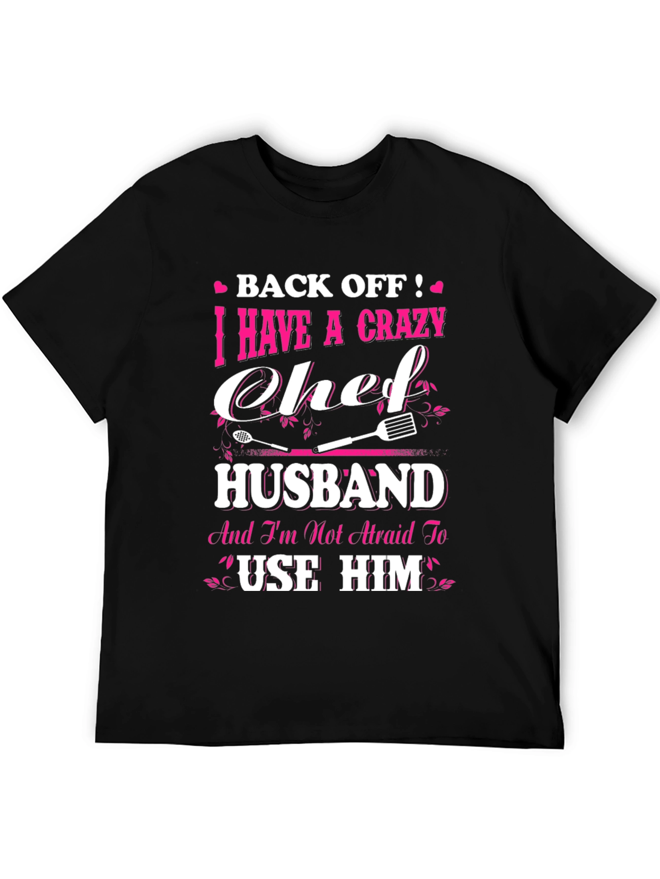 Crazy Chef Husband T-Shirt