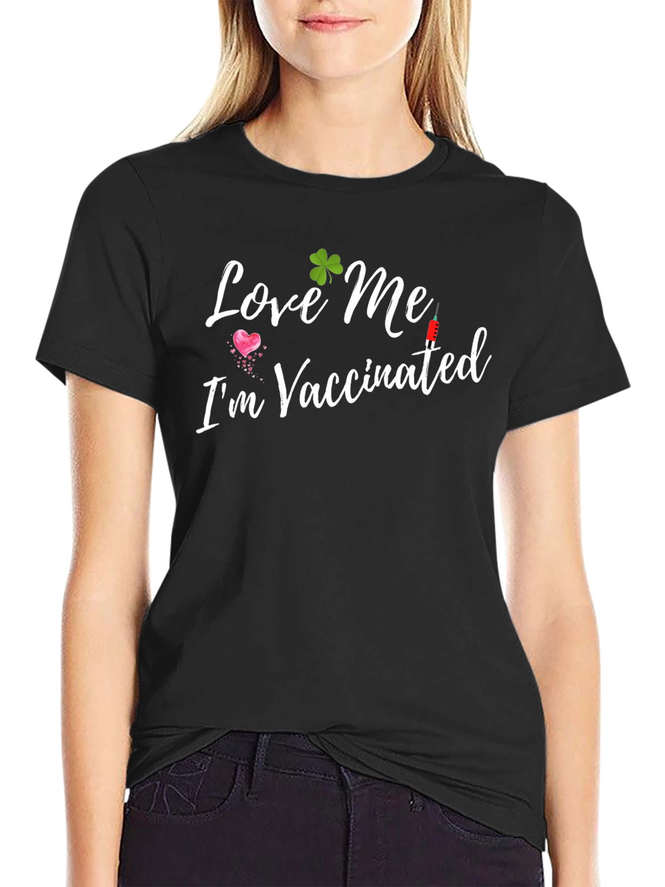 Love Me Im Vaccinated Black Tee Shirt