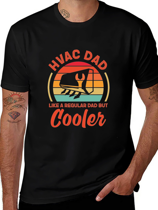 HVAC Dad T-Shirt - Like A Regular Dad But Cooler!