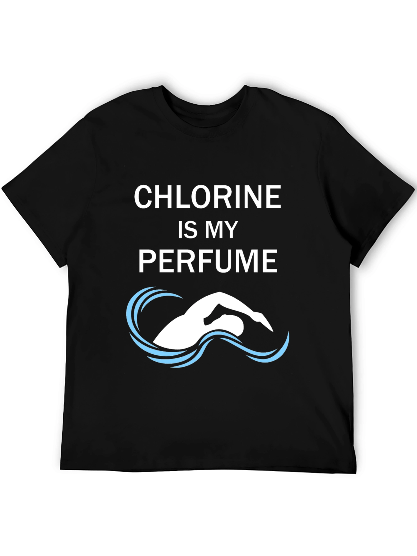 Chlorine is My Perfume Funny Swimmer T-Shirt