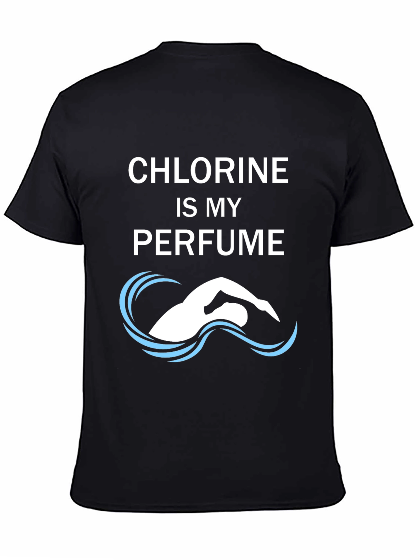 Chlorine is My Perfume Funny Swimmer T-Shirt