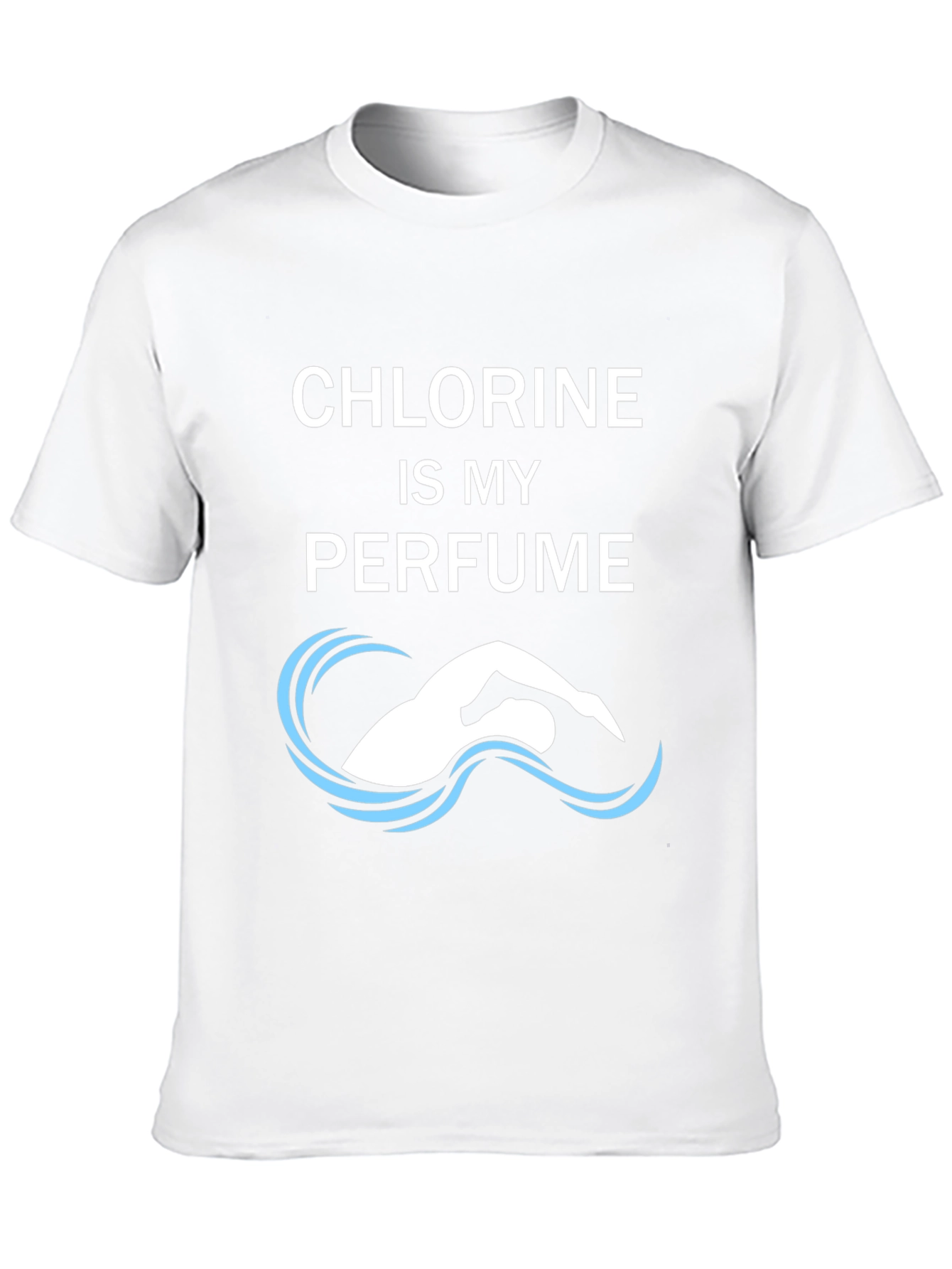 Chlorine is My Perfume Funny Swimmer T-Shirt