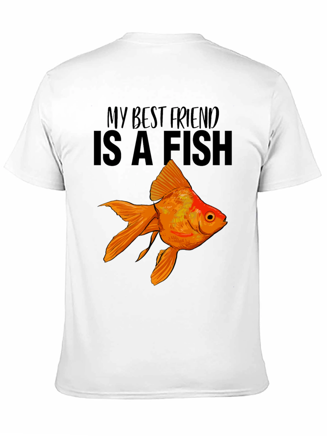My Best Friend is a Fish T-Shirt