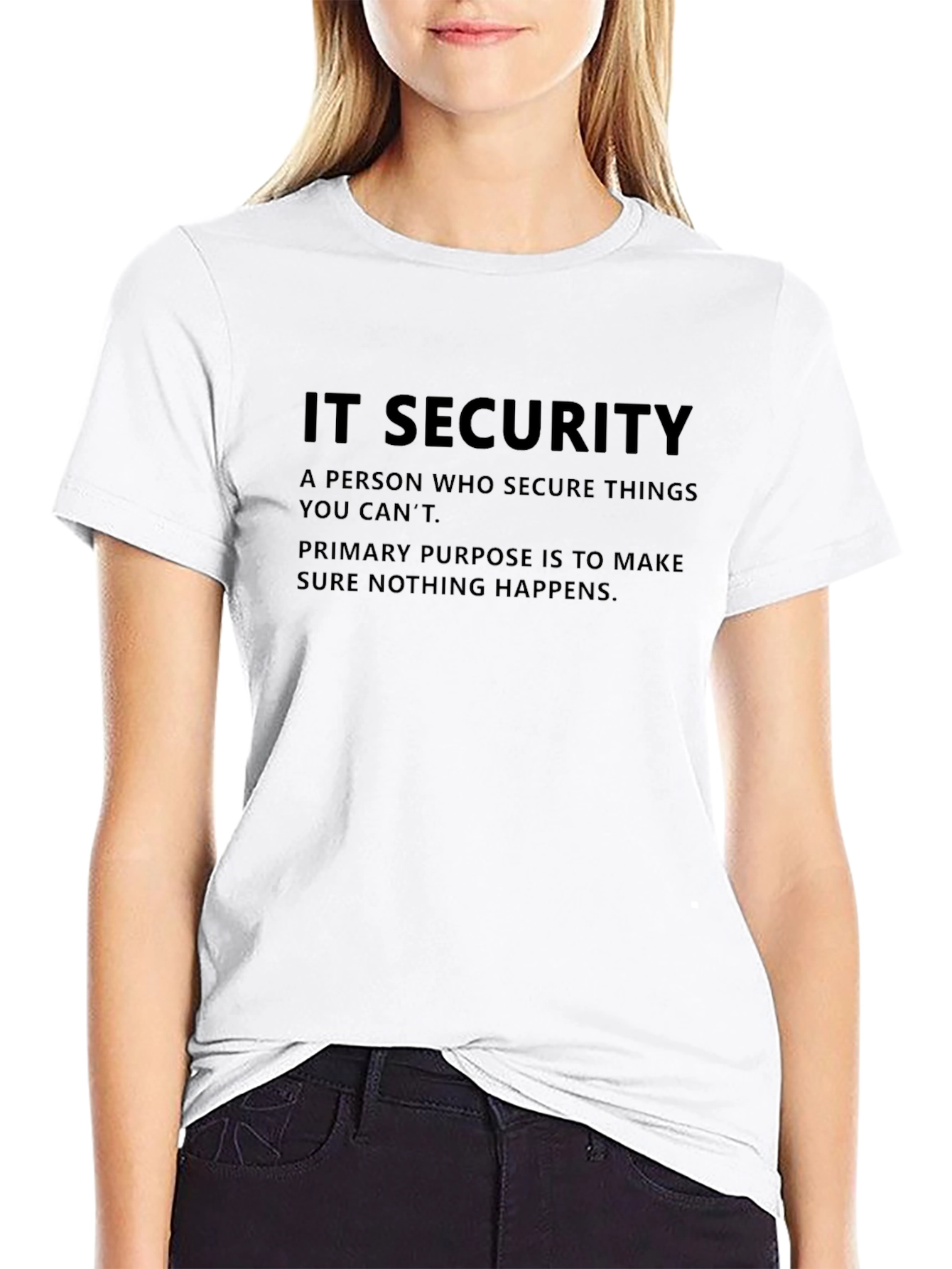IT Security Statement T-Shirt