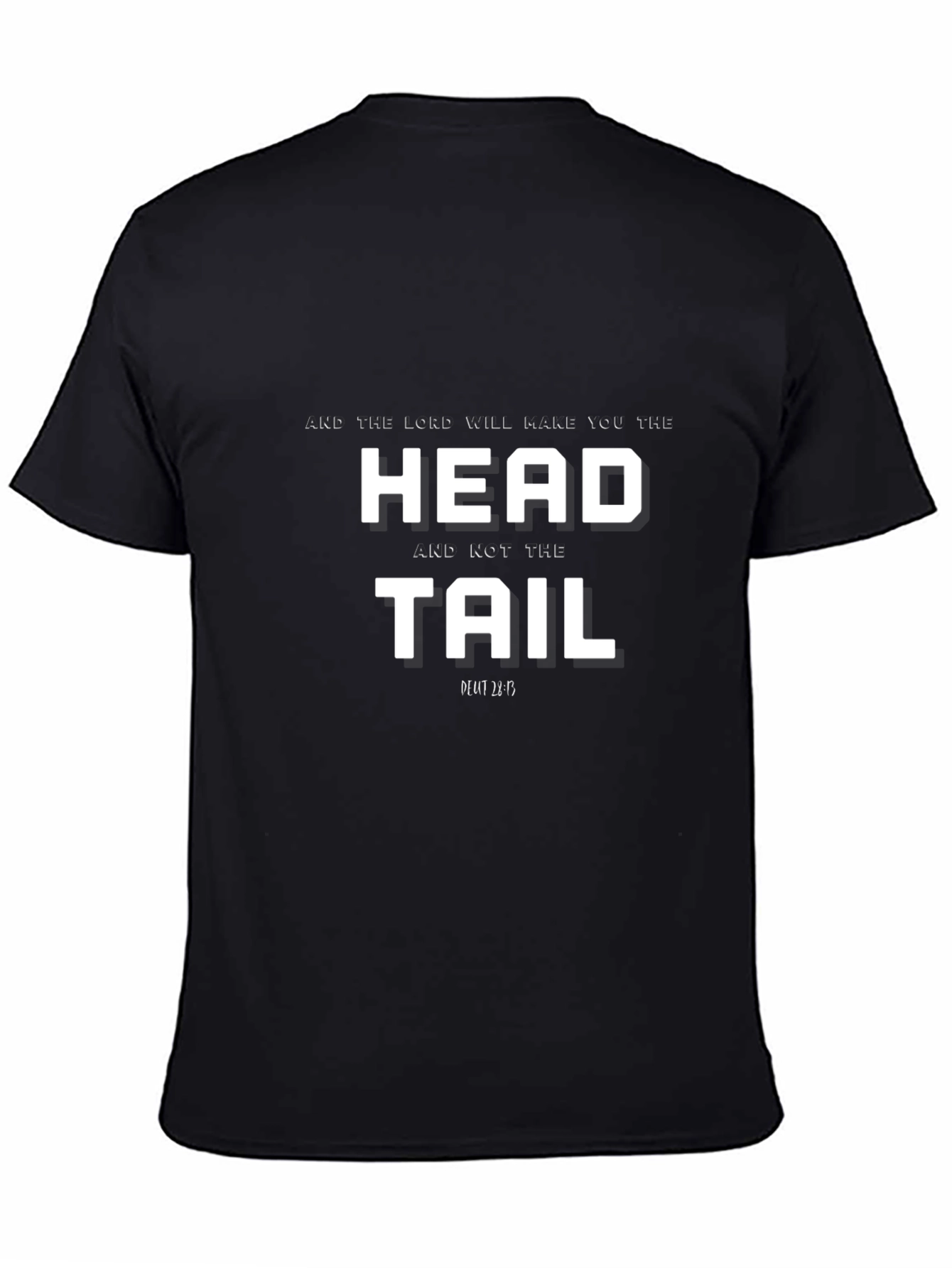 Head and Not the Tail Graphic T-Shirt