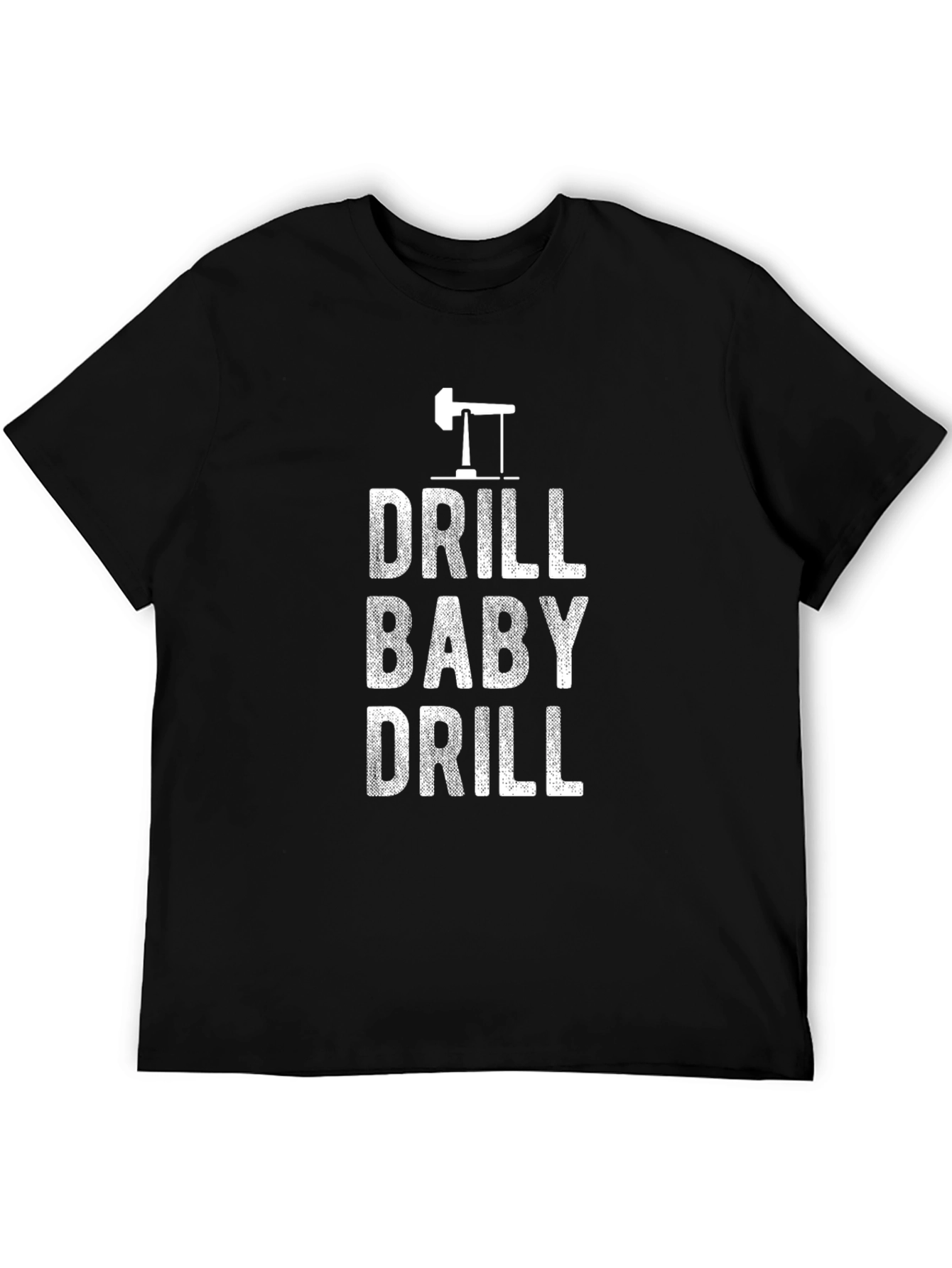 Drill Baby Drill Black Graphic Tee