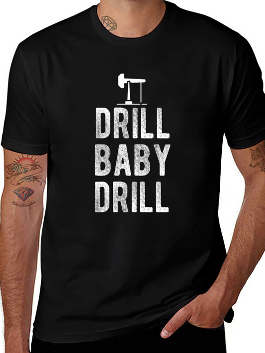Drill Baby Drill Black Graphic Tee
