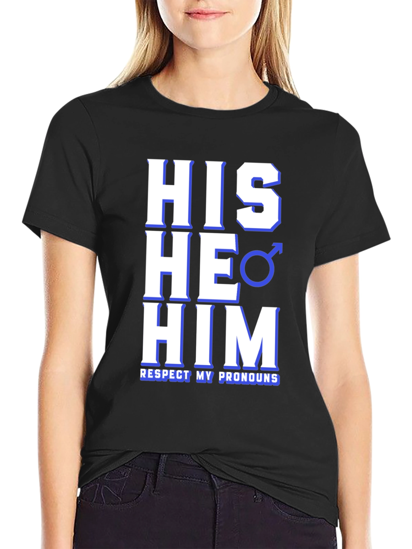 Respect My Pronouns T-Shirt - HIS HE HIM