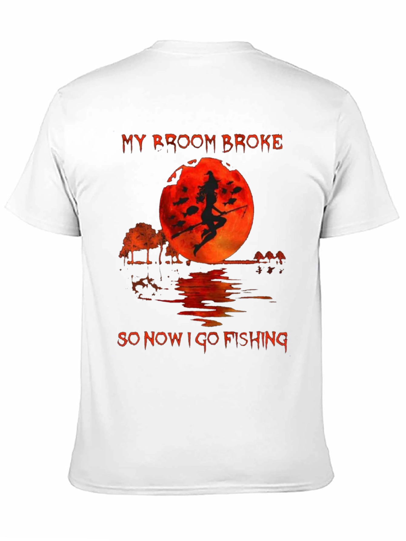 Witch Fishing T-Shirt - My Broom Broke Graphic Tee