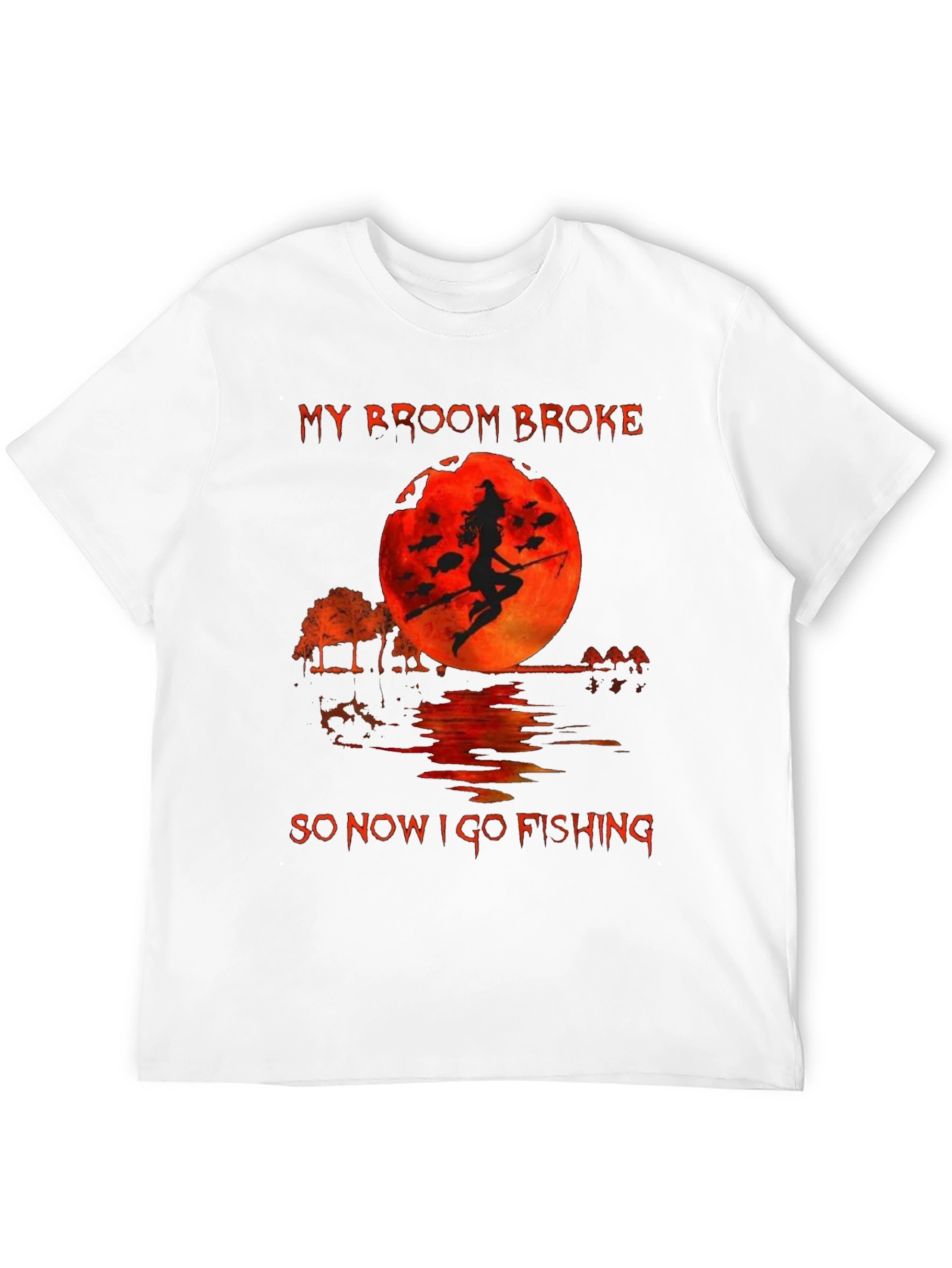 Witch Fishing T-Shirt - My Broom Broke Graphic Tee