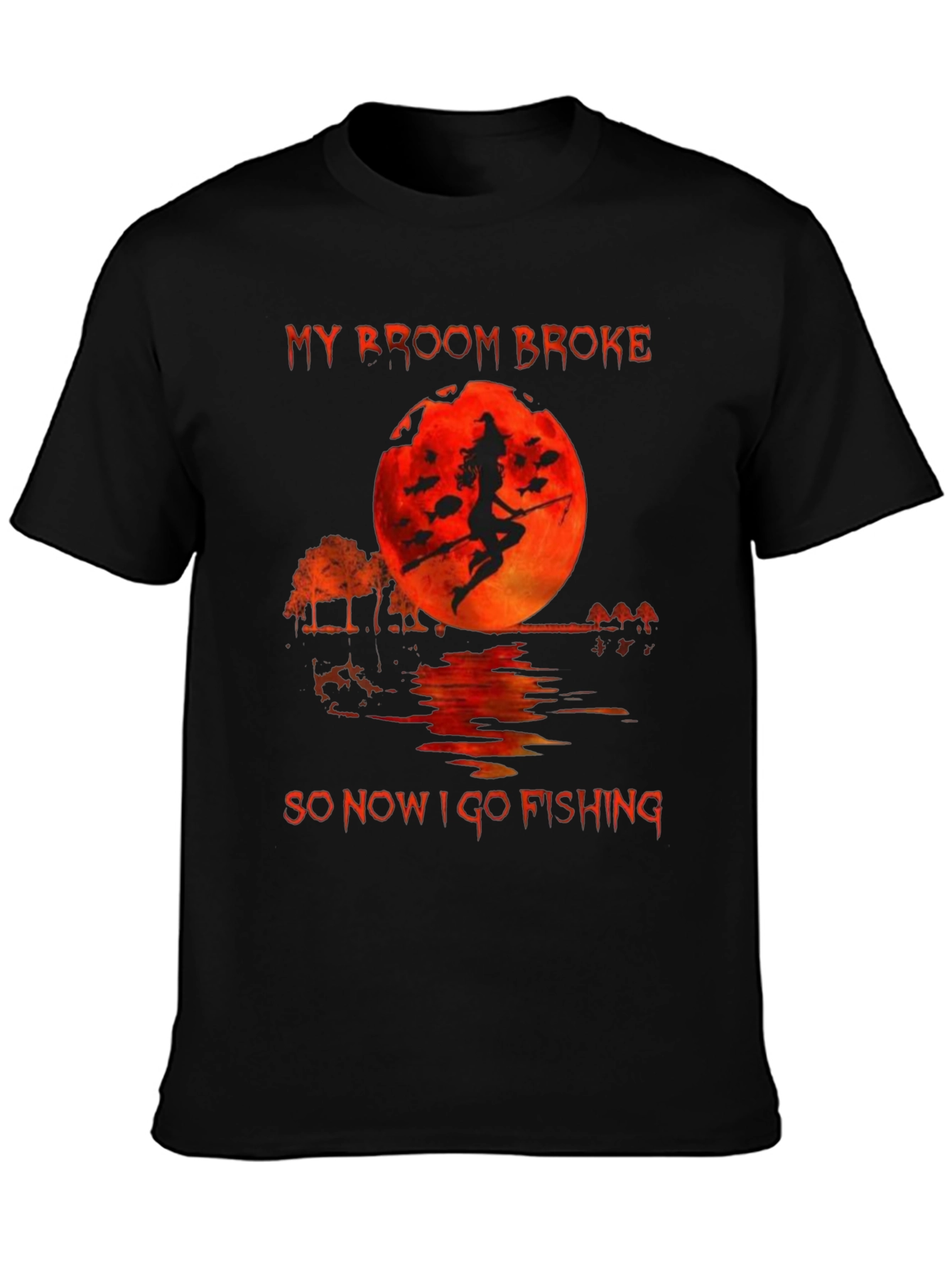 Witch Fishing T-Shirt - My Broom Broke Graphic Tee