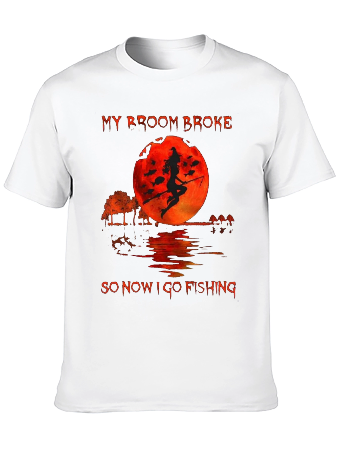 Witch Fishing T-Shirt - My Broom Broke Graphic Tee