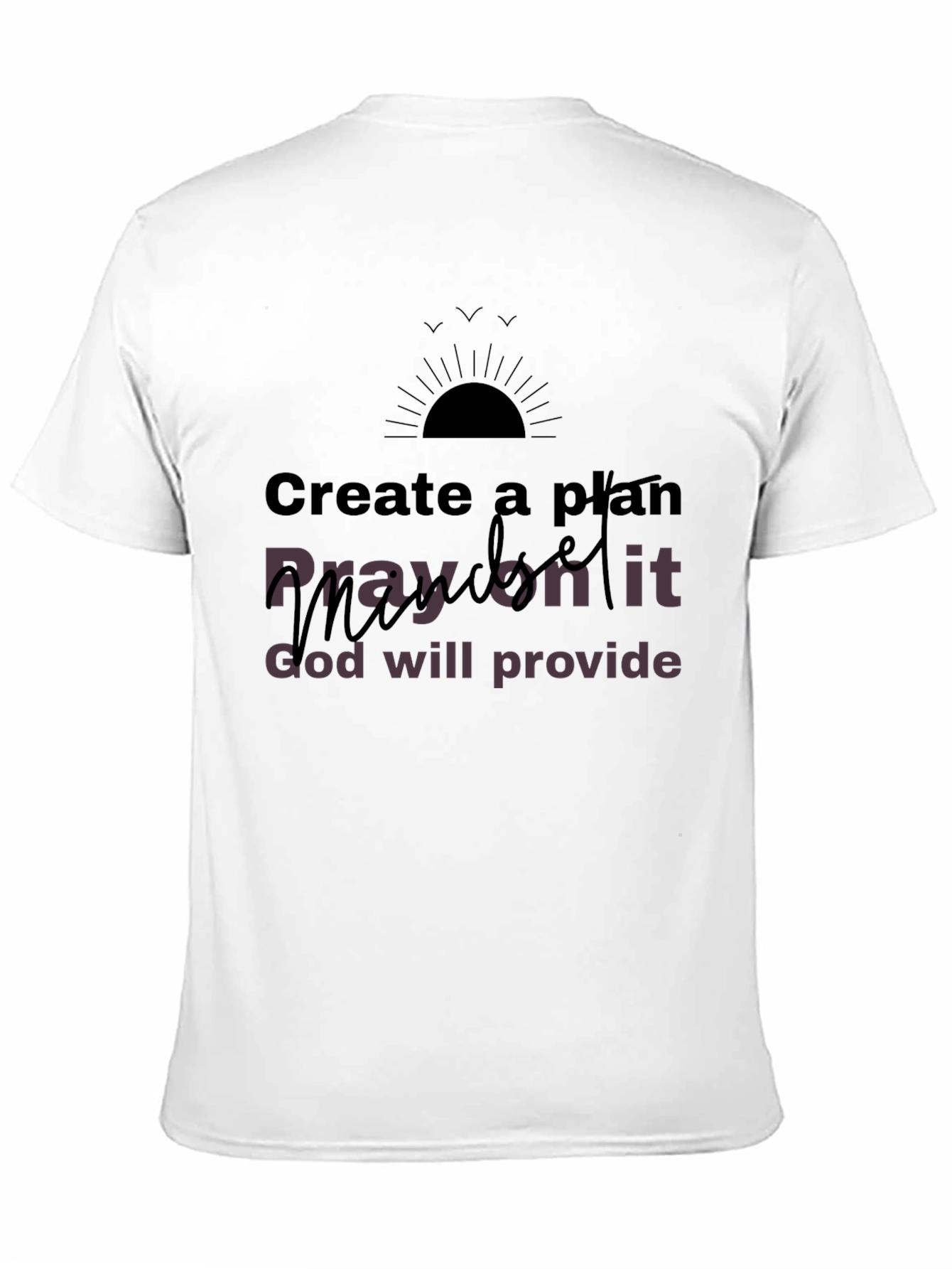 Inspirational Graphic T-Shirt - Create a Plan