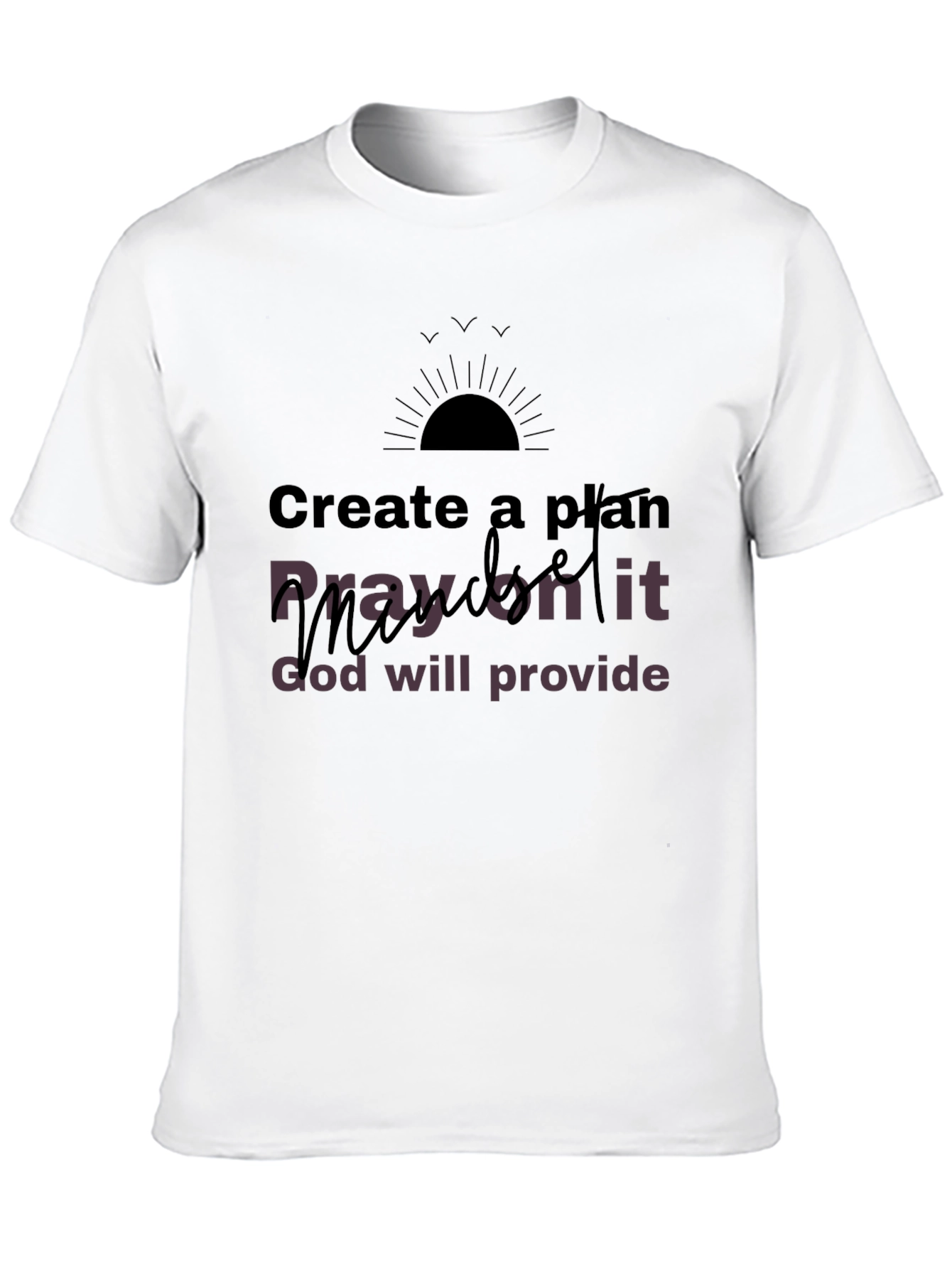 Inspirational Graphic T-Shirt - Create a Plan