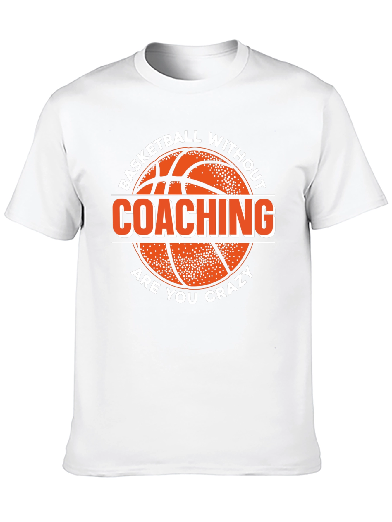 Basketball Without Coaching Graphic Tee
