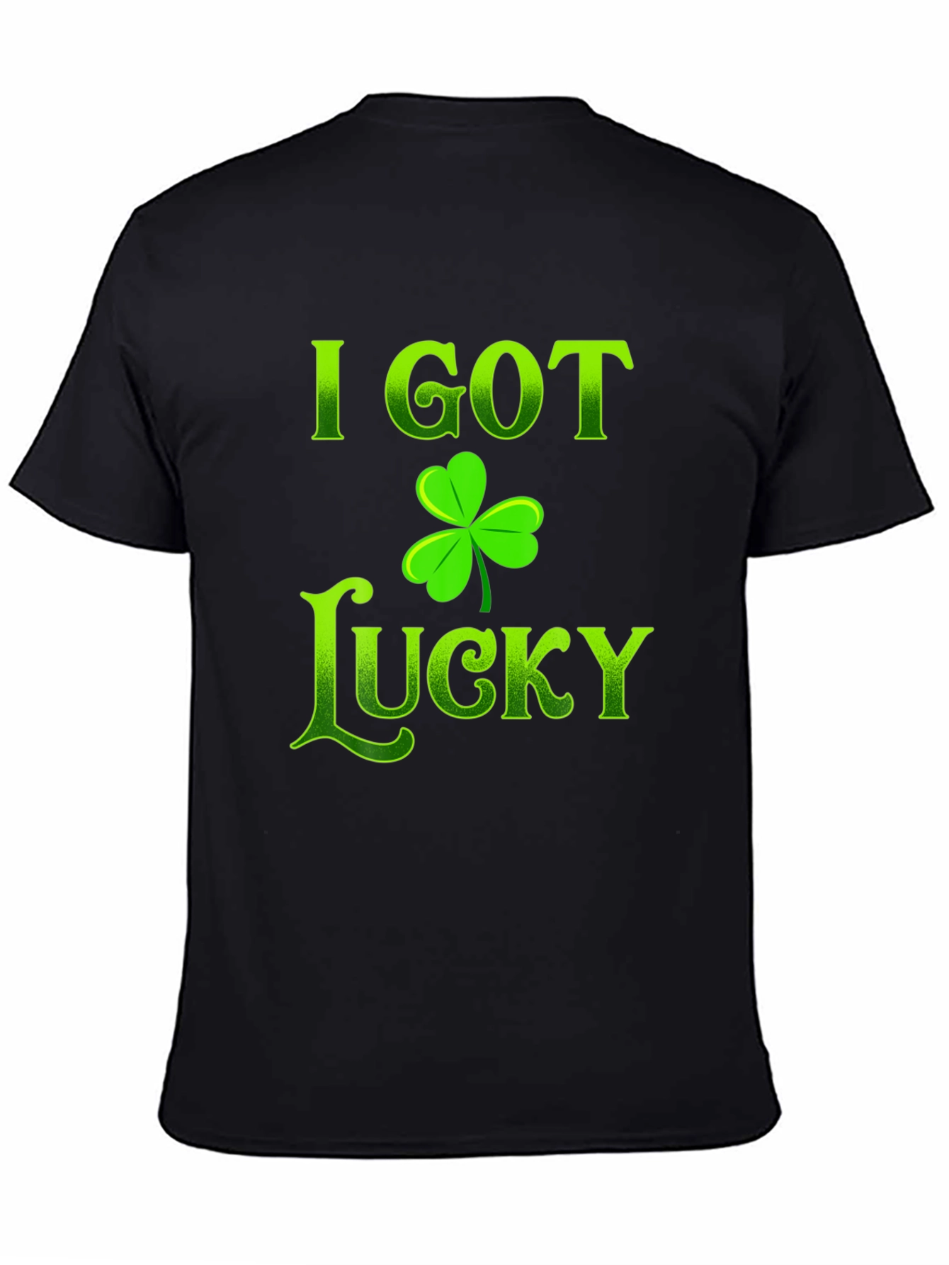 I Got Lucky St. Patricks Day T-Shirt