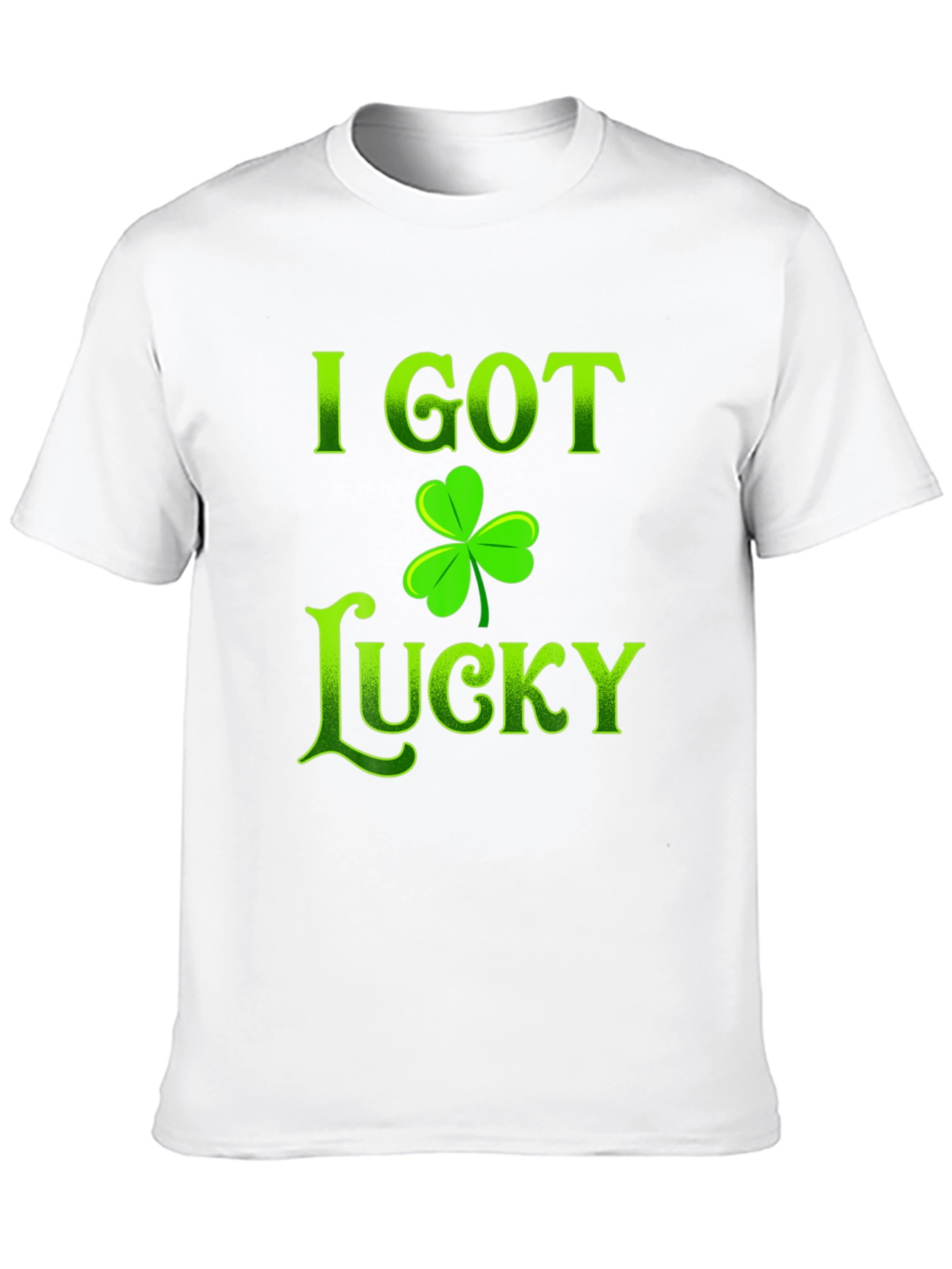 I Got Lucky St. Patricks Day T-Shirt