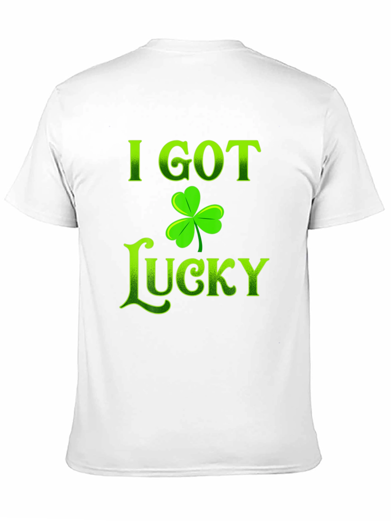 I Got Lucky St. Patricks Day T-Shirt