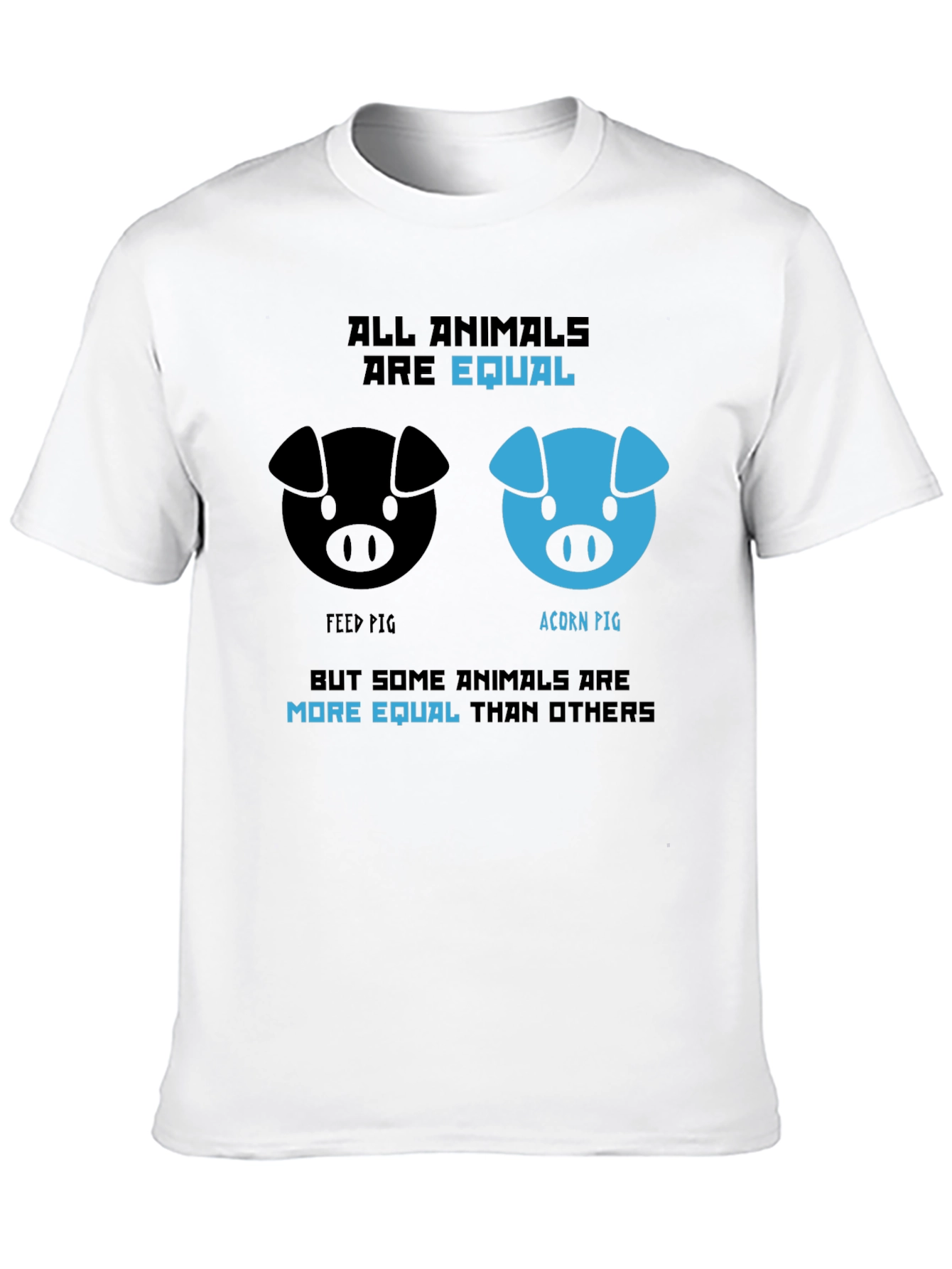 All Animals Are Equal T-Shirt