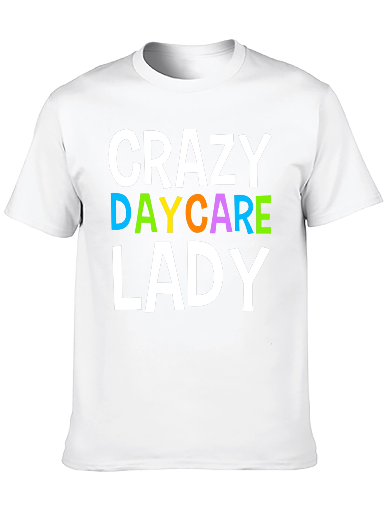Crazy Daycare Lady T-Shirt - Novelty Graphic Tee