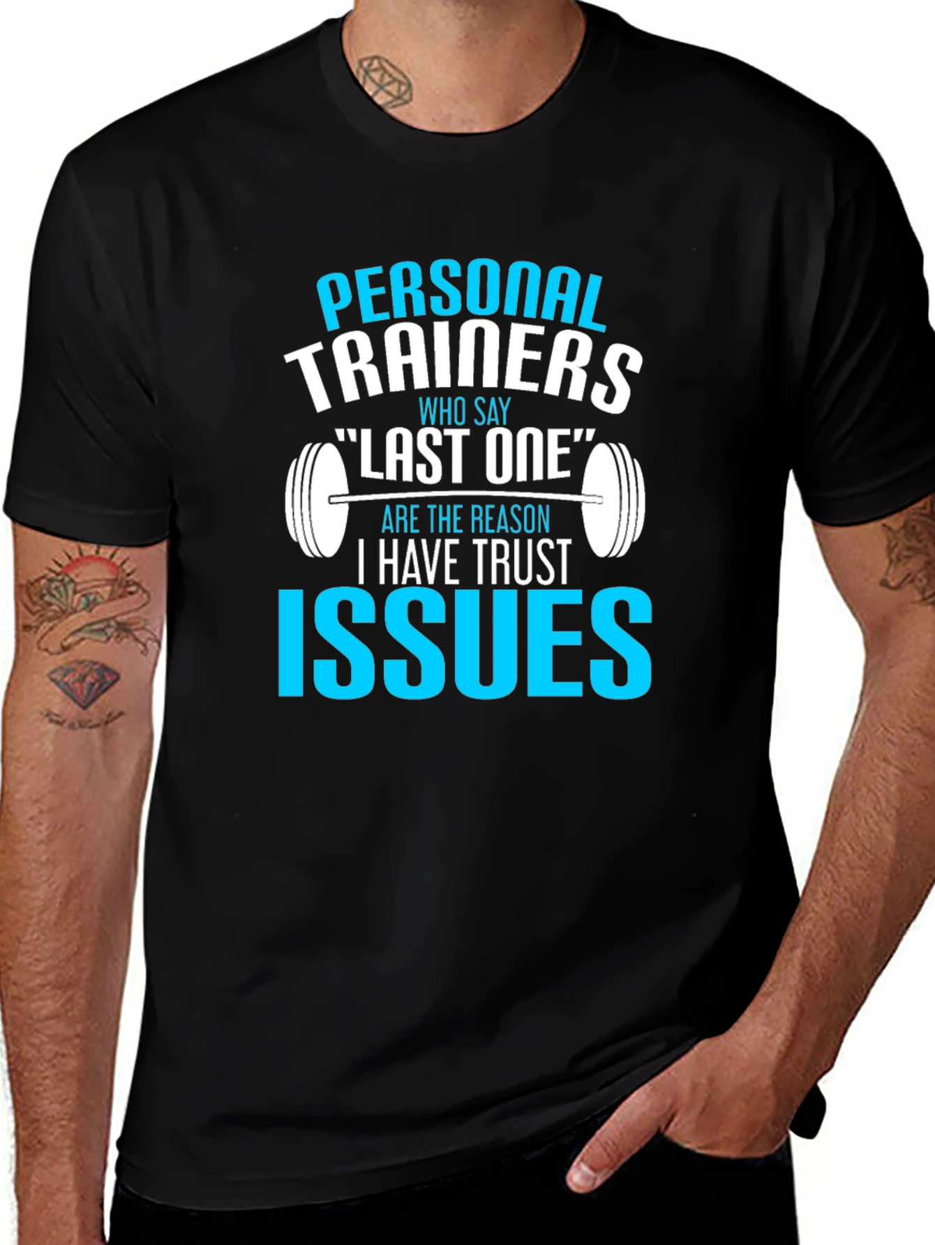 Personal Trainers Trust Issues T-Shirt