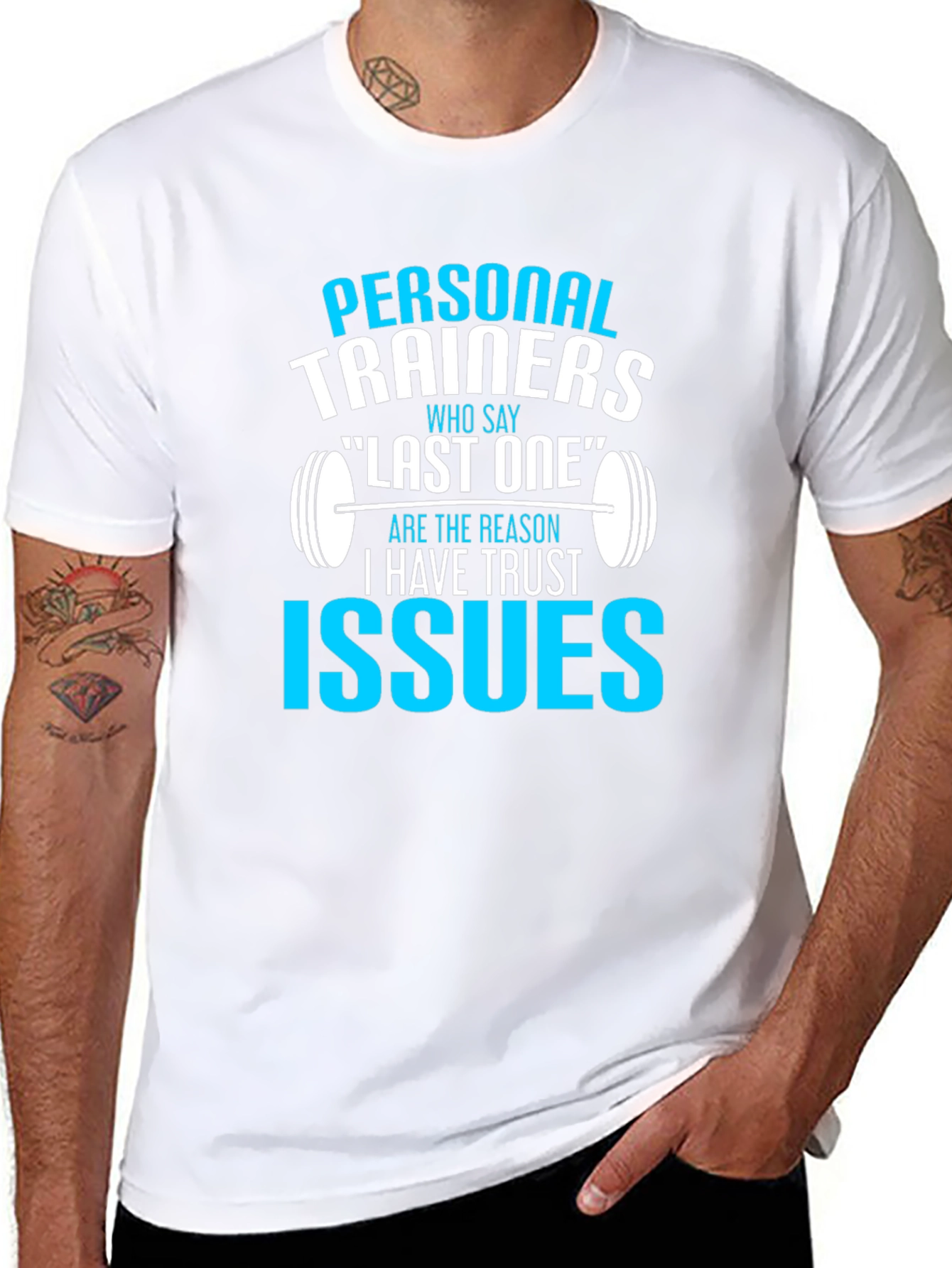 Personal Trainers Trust Issues T-Shirt