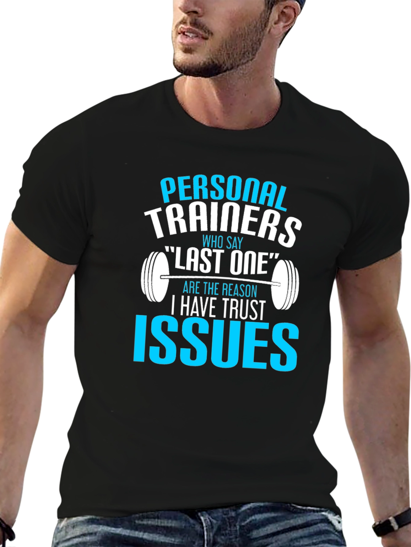 Personal Trainers Trust Issues T-Shirt