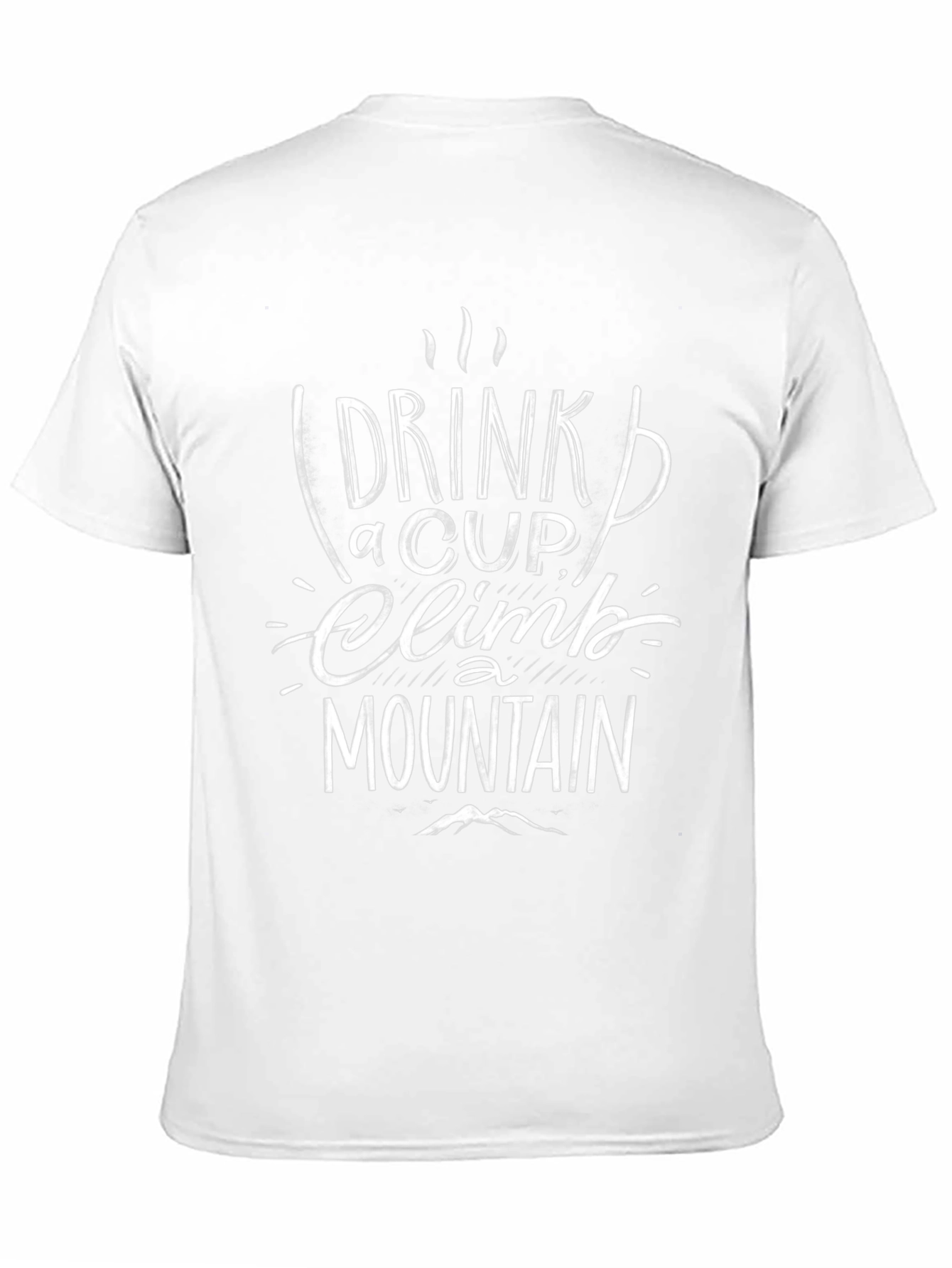 Drink a Cup Climb a Mountain Black T-Shirt