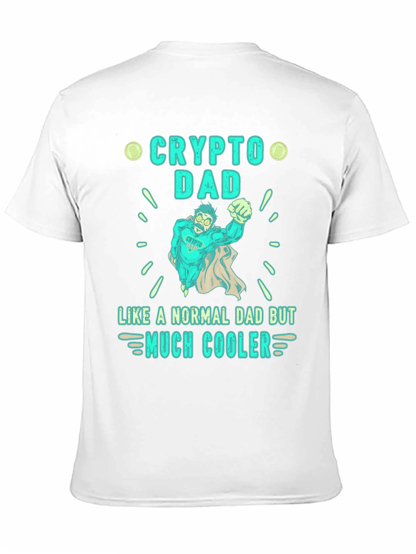 Crypto Dad T-Shirt - Much Cooler Fathers Day Gift