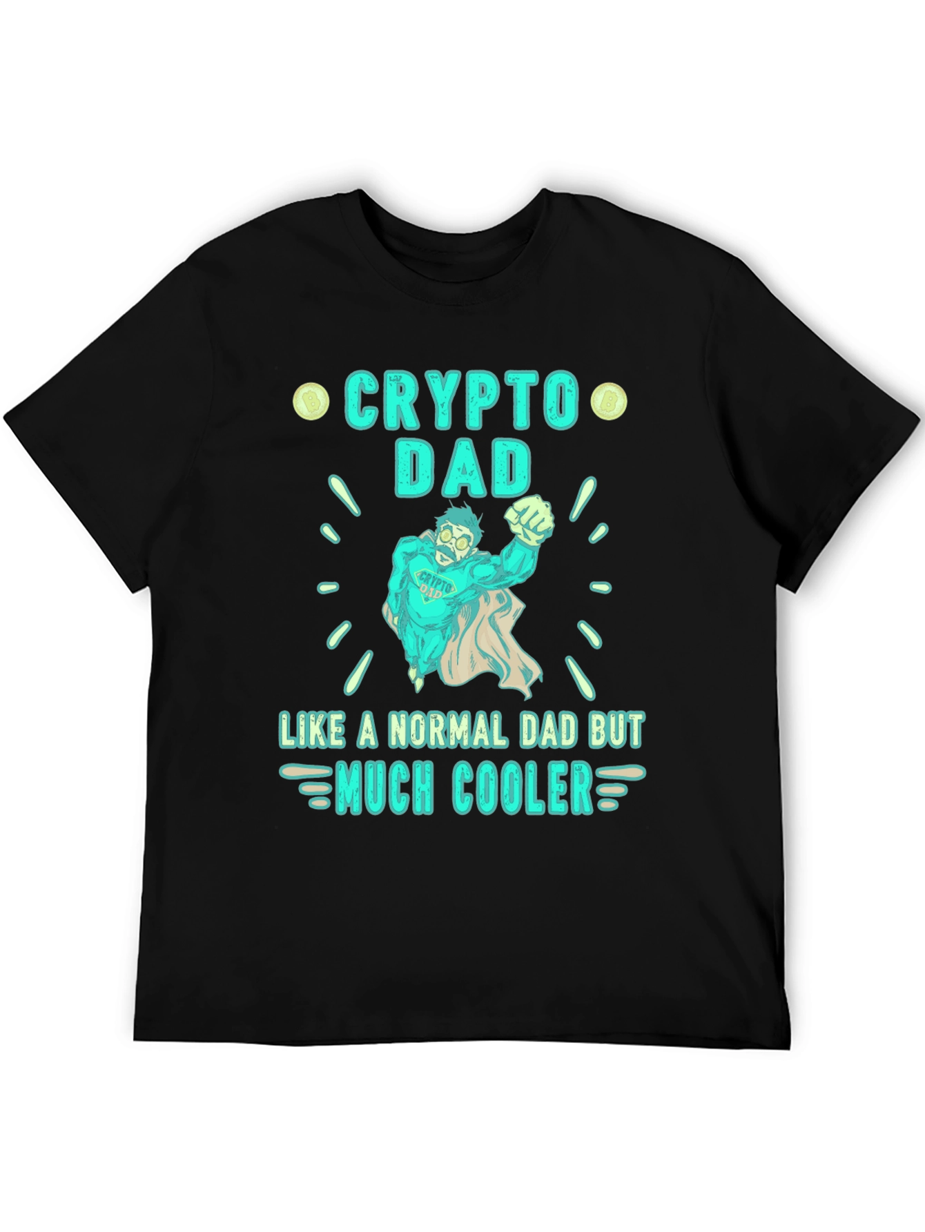 Crypto Dad T-Shirt - Much Cooler Fathers Day Gift