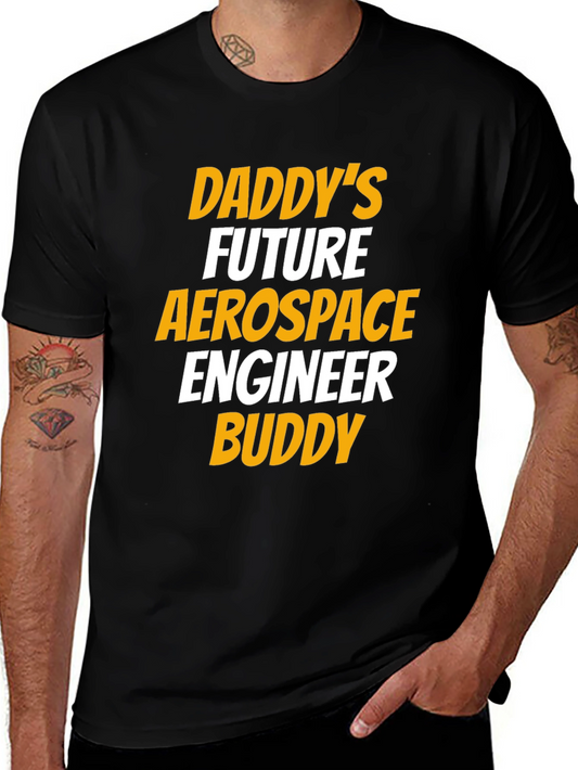 Daddys Future Aerospace Engineer Buddy T-Shirt