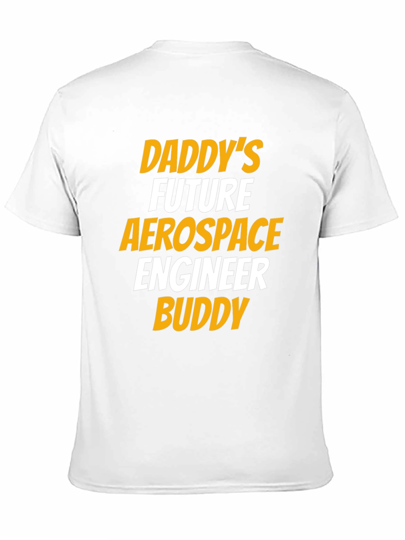 Daddys Future Aerospace Engineer Buddy T-Shirt