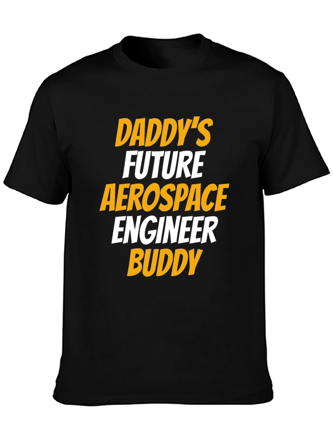 Daddys Future Aerospace Engineer Buddy T-Shirt