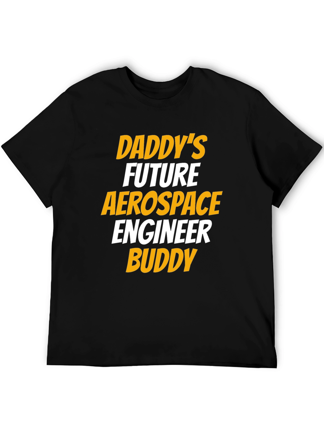 Daddys Future Aerospace Engineer Buddy T-Shirt