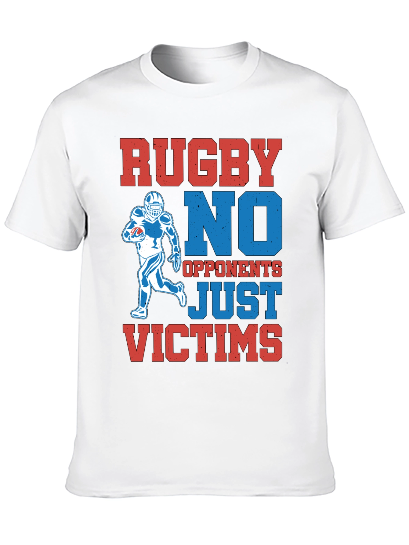 Rugby No Opponents Just Victims Graphic T-Shirt