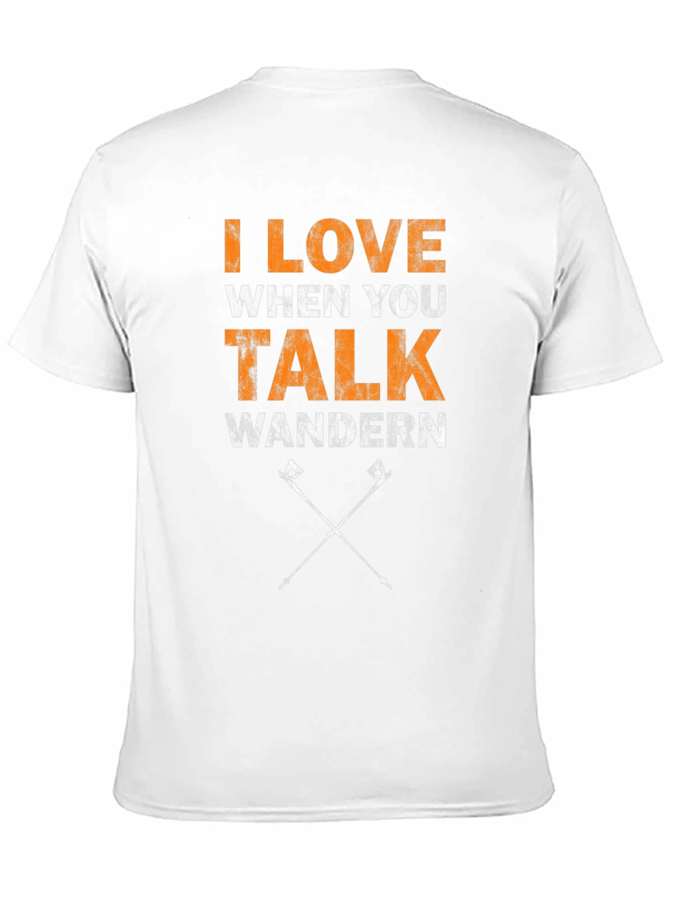 I Love When You Talk Wandern T-Shirt