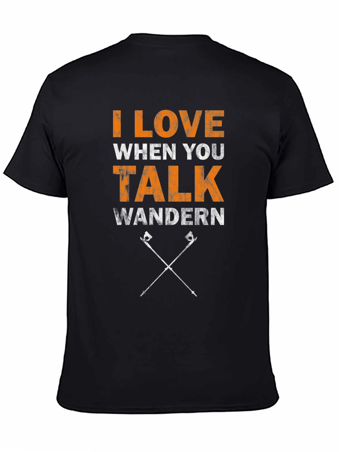 I Love When You Talk Wandern T-Shirt