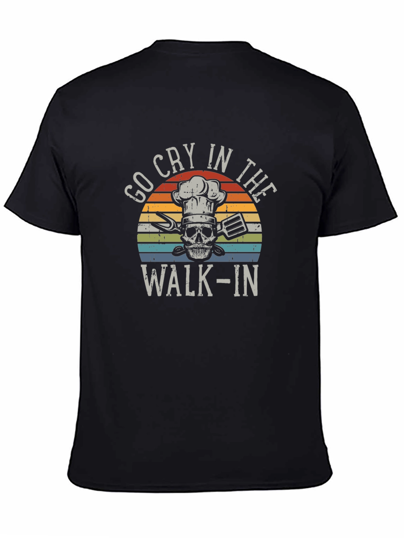 Go Cry in the Walk-In Chef T-Shirt