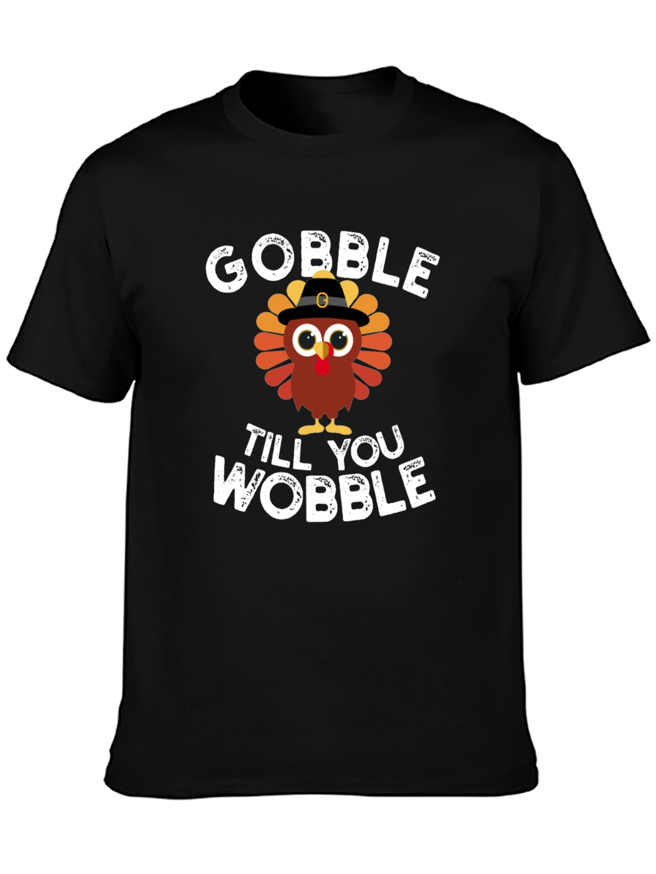 Gobble Til You Wobble Turkey Graphic Tee